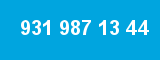 931 987 13 44 931 987 13 44